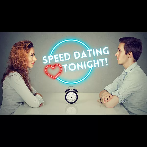 Speed Dating Tonight!